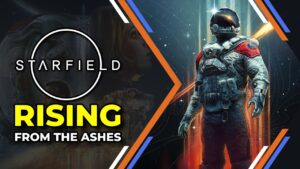 Starfield - Rising From the Ashes