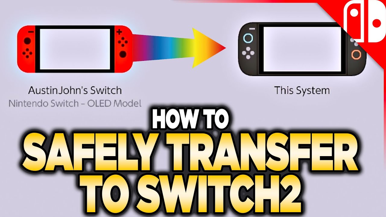 How to Safely Transfer to Nintendo Switch 2