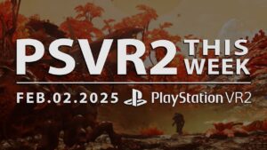 PSVR2 THIS WEEK | February 2, 2025 | Tons of