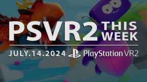 PSVR2 THIS WEEK | July 14, 2024 | New Games,