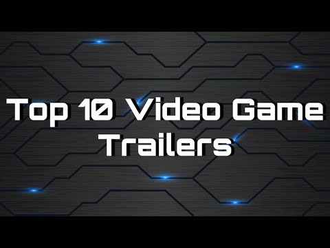 Top 10 video game trailers that changed video gaming forever
