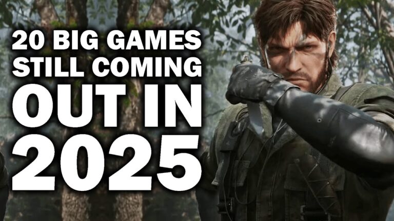 20 BIG Games Still Coming Out In 2025 [FIRST HALF]