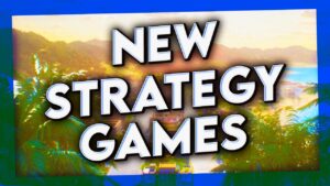 NEW STRATEGY GAMES: Upcoming 4X, RTS & City Builders for