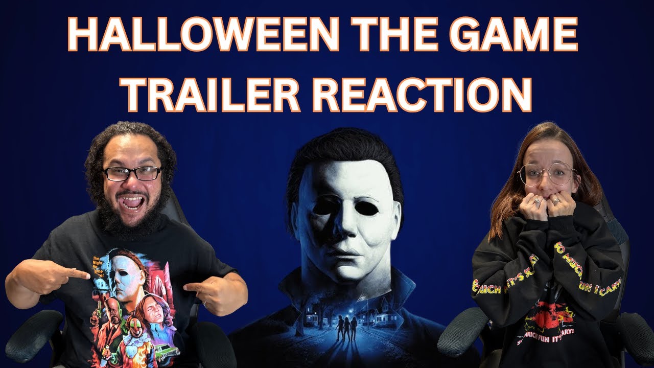 Reacting to the Halloween Game Trailer