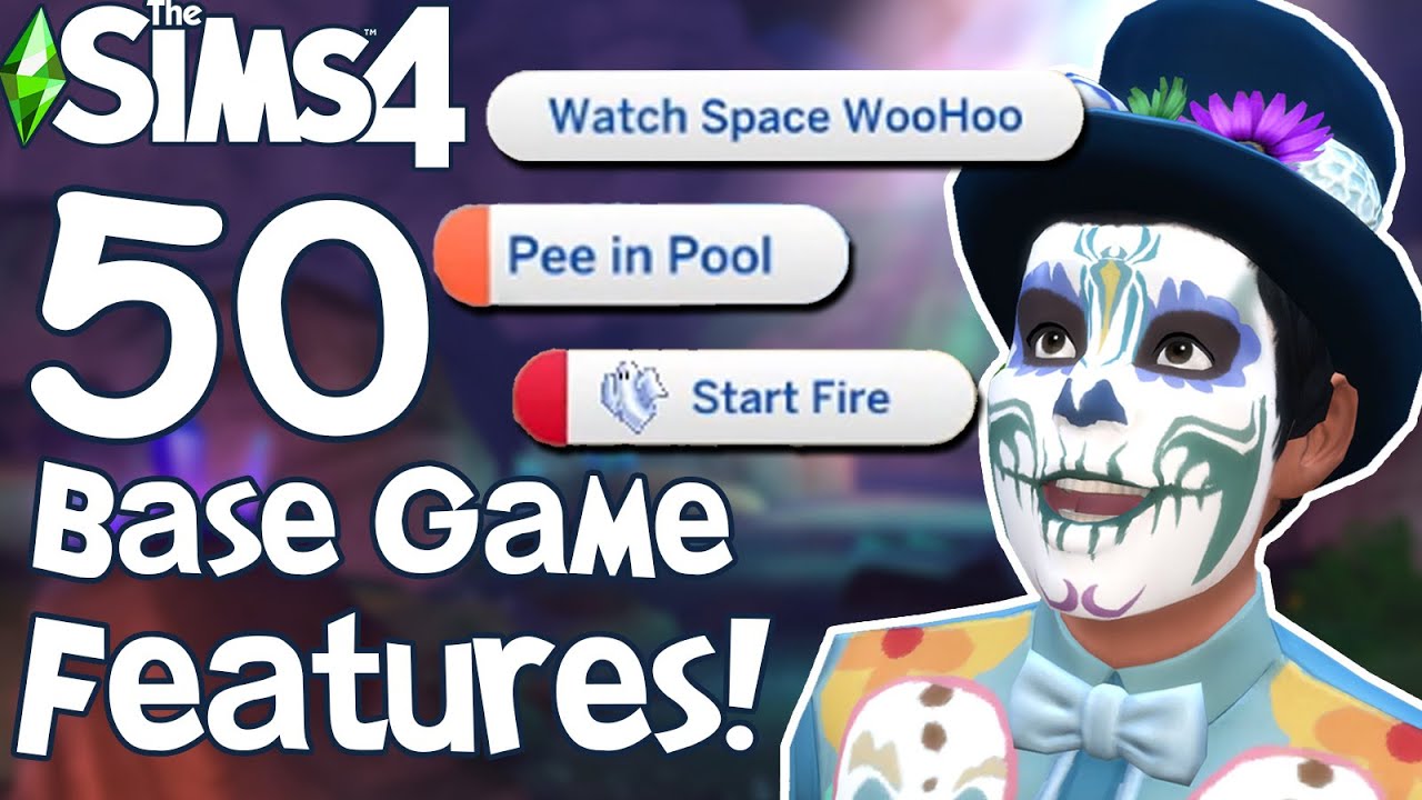The Sims 4: 50 BASE GAME FEATURES You Might Not