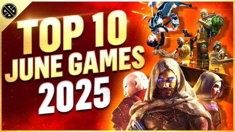 Top 10 NEW Games Coming In June 2025