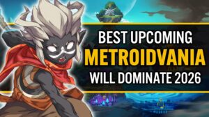 Top 20 BEST Upcoming Metroidvania Games That Will Dominate 2026