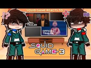 ▪︎ Squid Game 2 React to Squid Game 3 Trailers