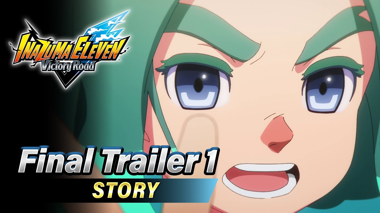 Inazuma Eleven: Victory Road – Final Trailer 1