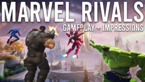 Marvel Rivals Gameplay and Impressions...