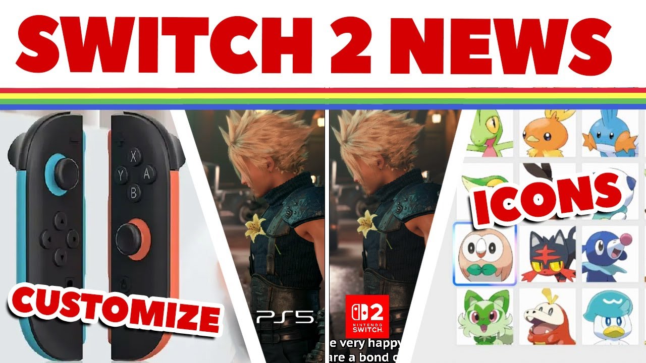 Switch 2 News - 250+ Icons, FF7 Graphics Comparison &