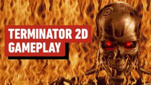 Terminator 2D: No Fate - Exclusive Gameplay