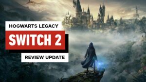 Hogwarts Legacy Switch 2 Review Update