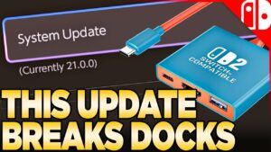 Nintendo Switch Update BREAKS Some Docks!
