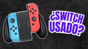 Qué Revisar Antes de Comprar un Nintendo Switch de Segunda