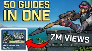 The #1 Beginner’s Guide to Sea of Thieves [PvP/PvE]