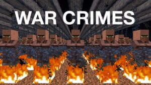 I added war crimes to Minecraft