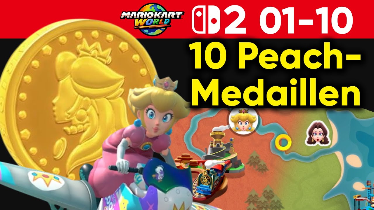 Mario Kart World - 10 Peach-Medaillen (1-10), Fundorte (Guide/Tipps) Nintendo
