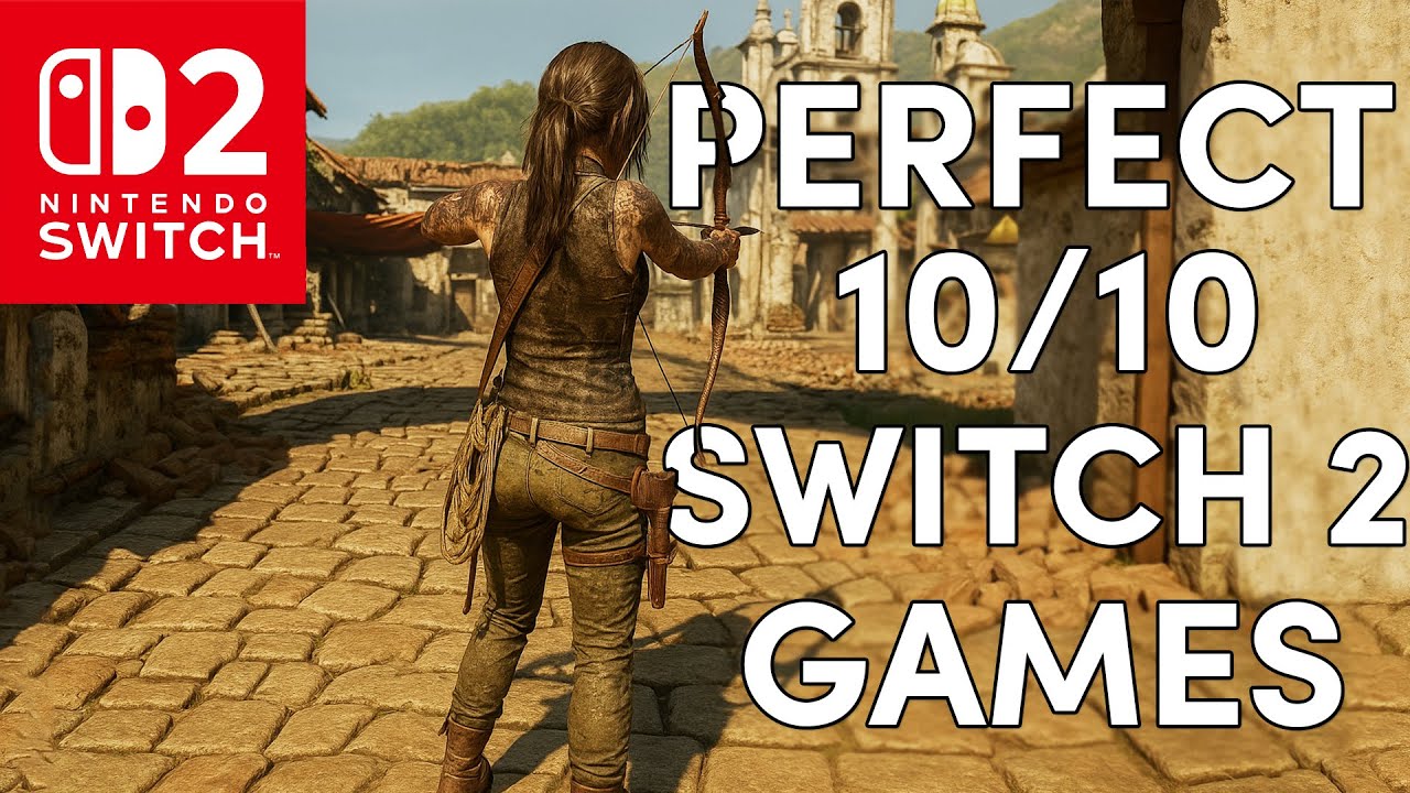 TOP 15 Perfect 10/10 Nintendo Switch 2 Games - 2025