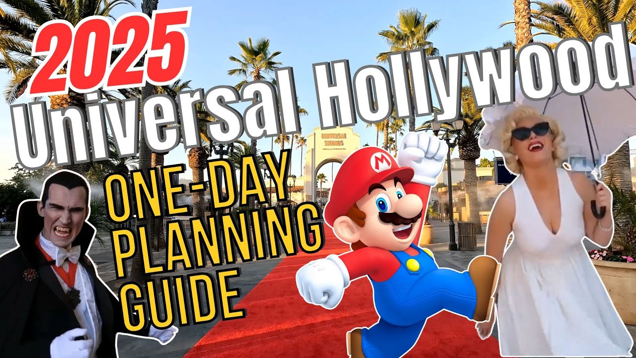 Universal Studios Hollywood Planning Guide 2025 | Super Nintendo World
