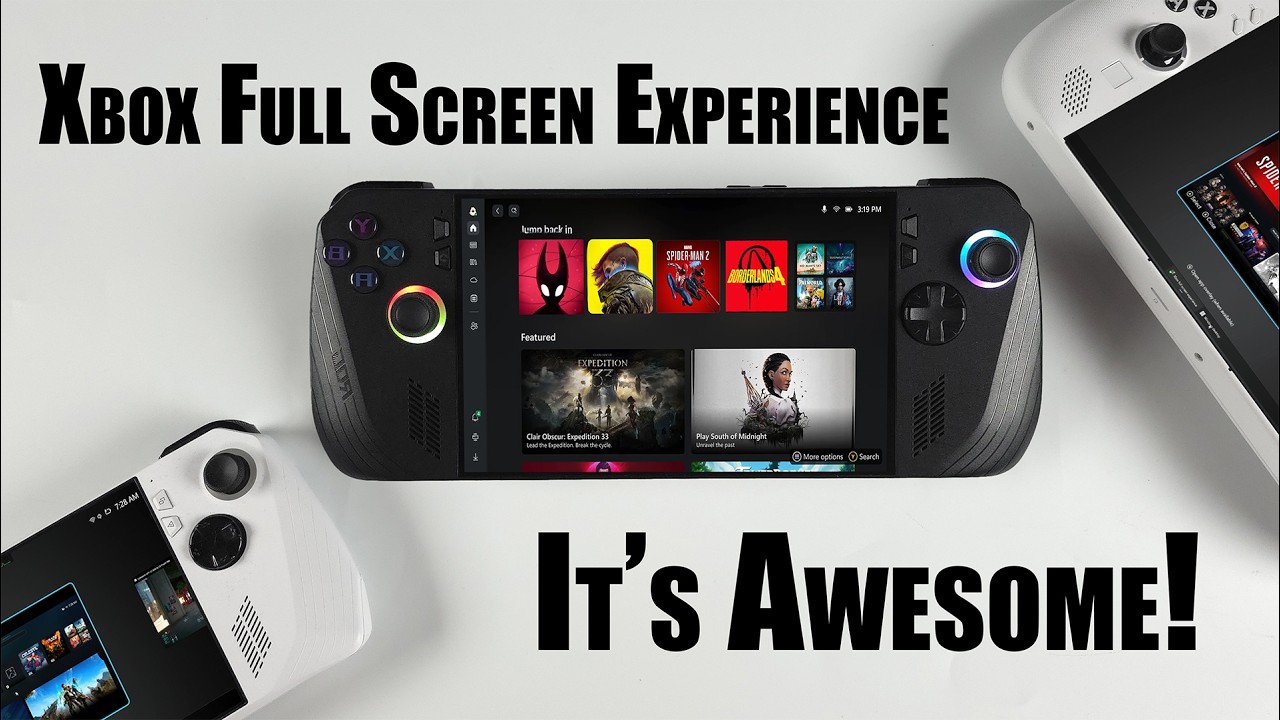 Xbox Full Screen Experience Mode for Handhelds Is Awesome!