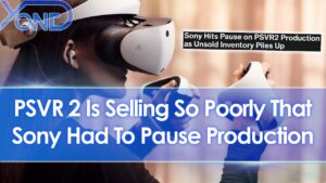 PlayStation VR 2 is selling so poorly Sony had to