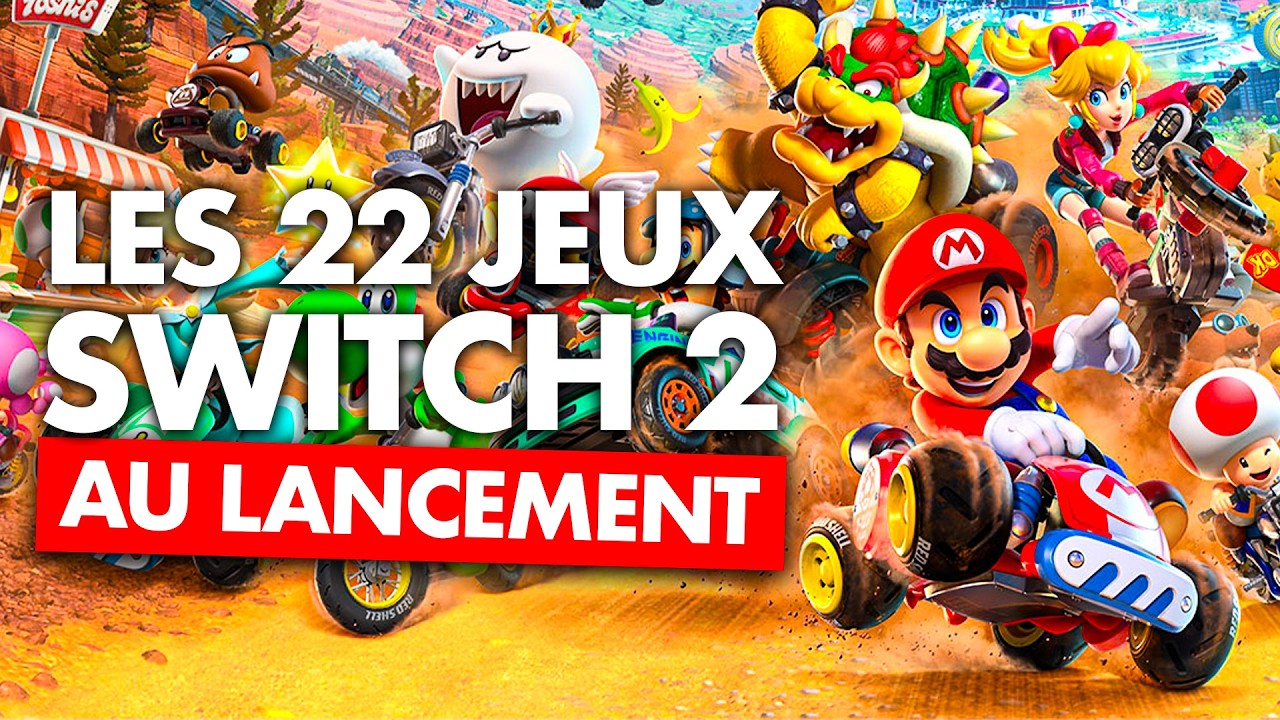 Switch 2 : Les 22 JEUX du LANCEMENT de la
