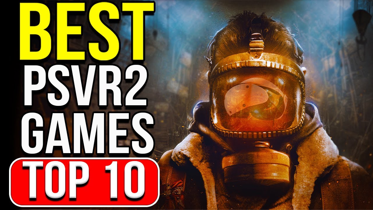 The Best PSVR2 Games 2024: PlayStation VR 2 Top 10