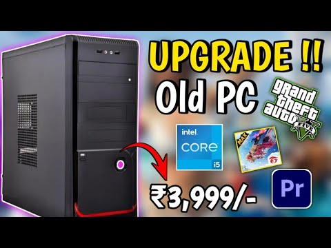 3,999/-Rs i5, 8GB Ram 😍 Upgrading My Old PC -