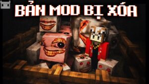 Bản MOD Kinh Dị Đã Bị Xóa "VĨNH VIỄN" |
