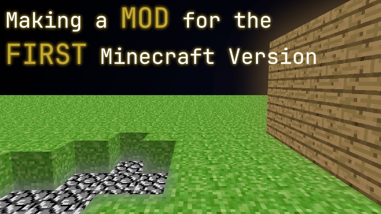 Making a Mod for the First Minecraft Version