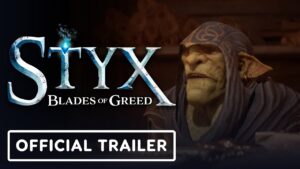 Styx: Blades of Greed - Official Gameplay Trailer