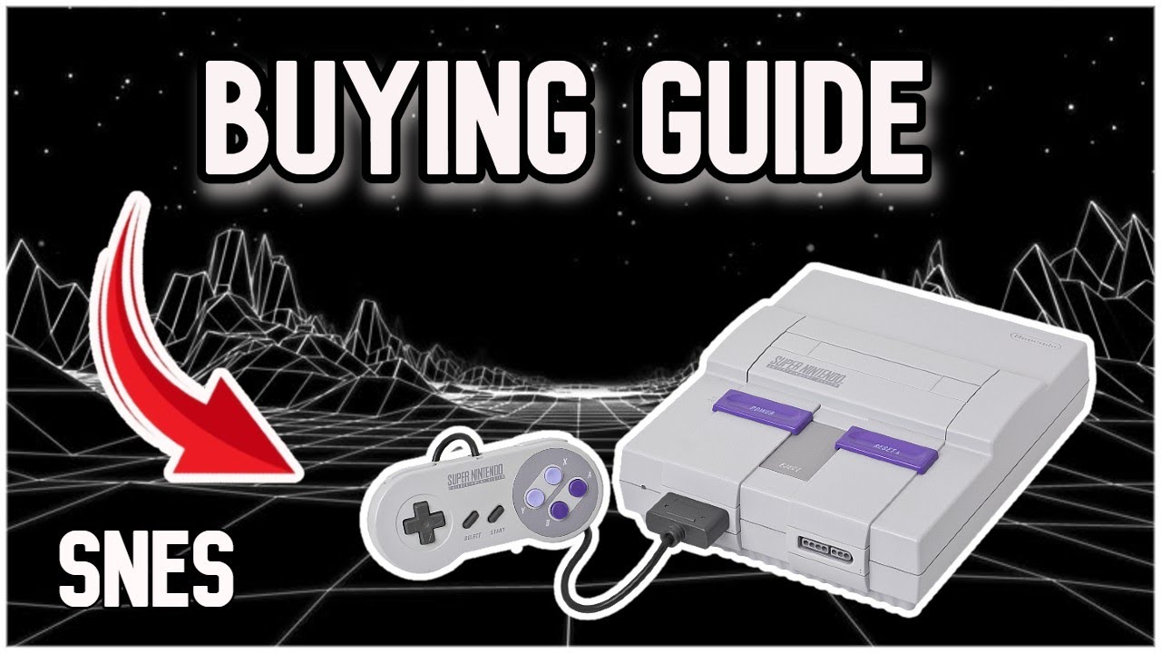 Super Nintendo Buying Guide 2025 | Tips And Advice for
