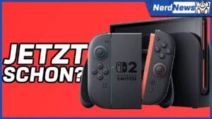 Switch 2 - Schon jetzt eine neue Version? | NerdNews