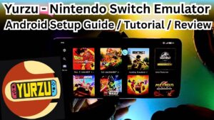 Yurzu - Nintendo Switch Emulator android Setup Guide / Tutorial