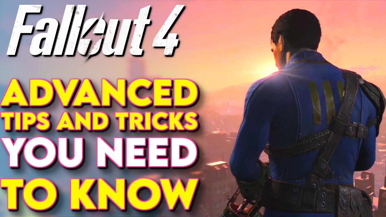 BEST Fallout 4 Tips and Tricks For NEW & RETURNING