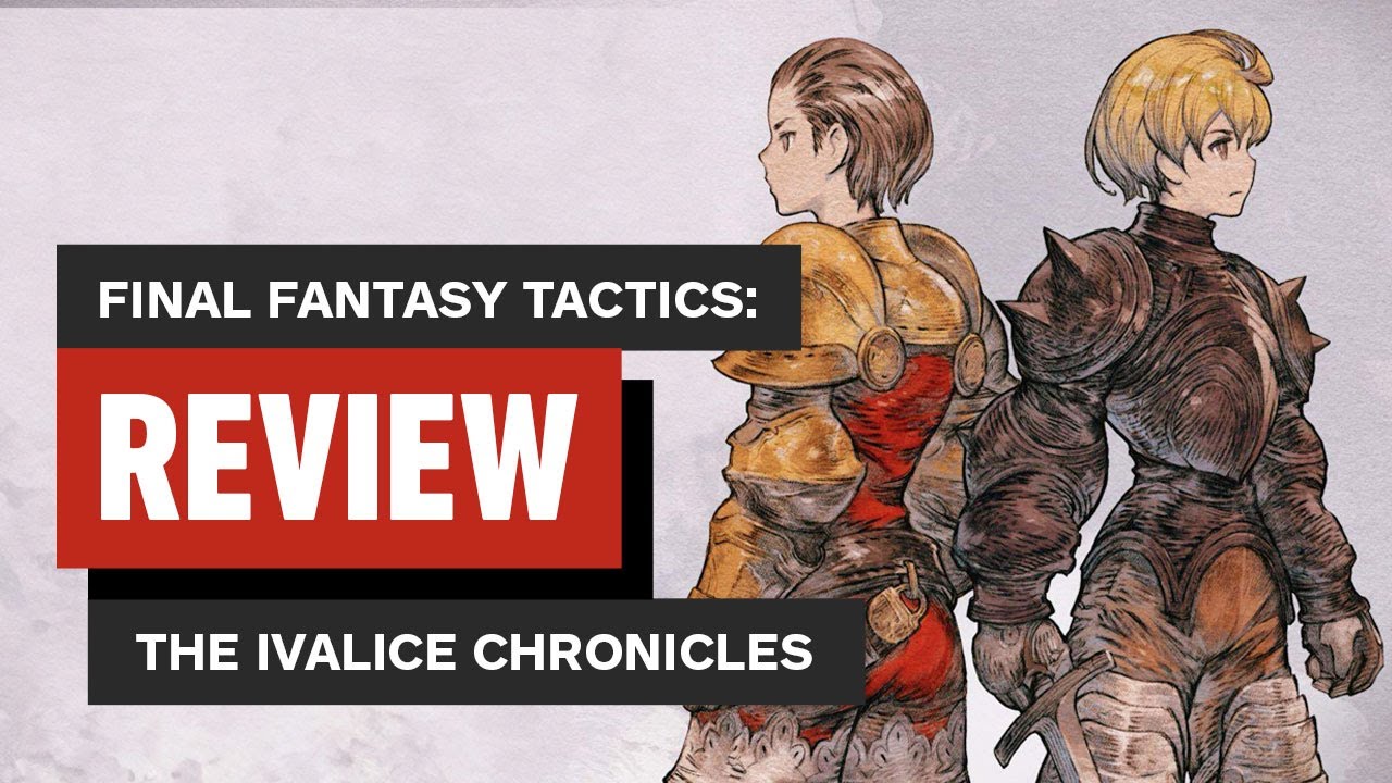 Final Fantasy Tactics: The Ivalice Chronicles Review