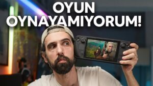 OYUN OYNAYAMIYORUM: Steam Deck 2025'te Alınır mı?