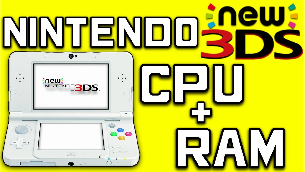 The New Nintendo 3DS: CPU & RAM (Hardware Breakdown)
