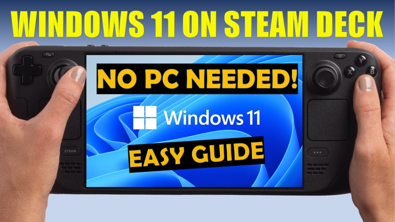 UPDATED 2025 | Windows 11 on Steam Deck from a