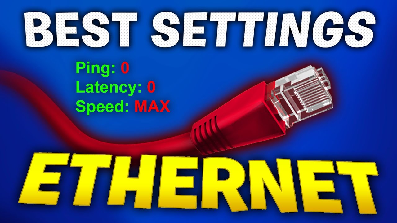 Best Ethernet Settings for Gaming in 2024! (Lower Ping and