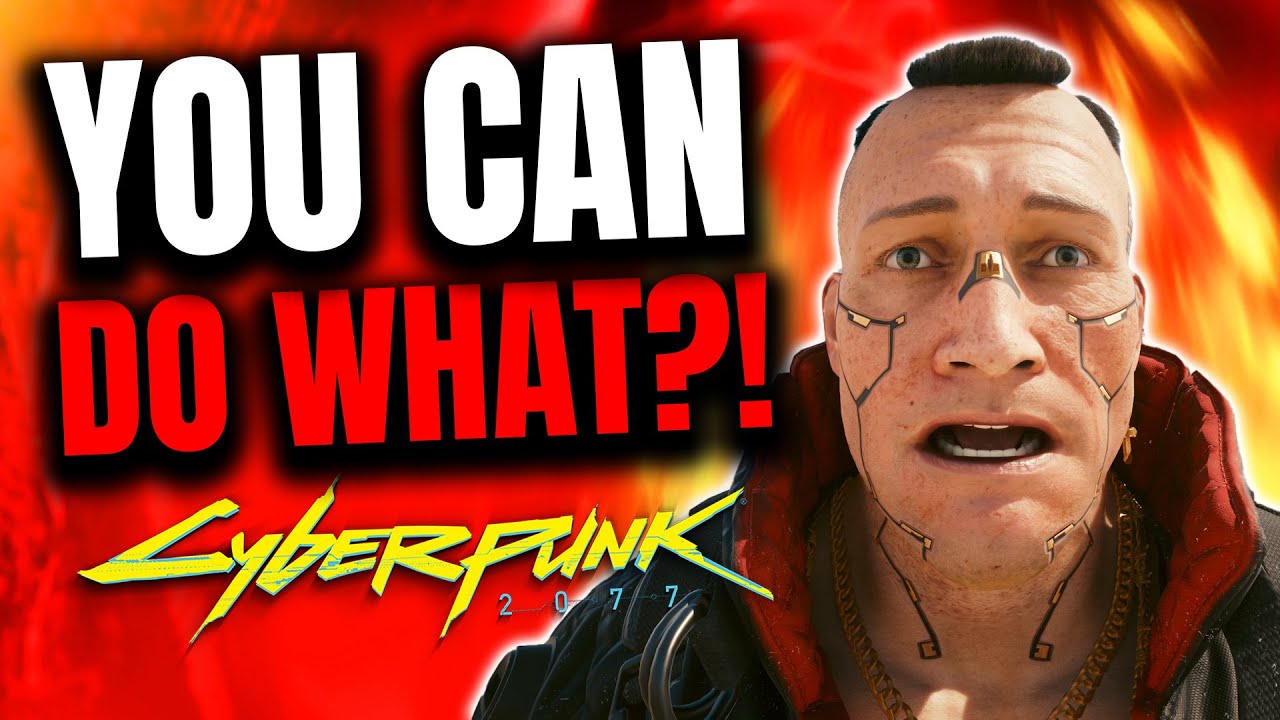 Cyberpunk 2077 - 10 Things You Didn’t Know You Could