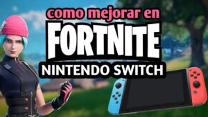 Como MEJORAR en FORTNITE Nintendo Switch / Mi Configuración +