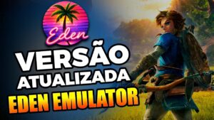 Eden Emulator 2026: Jogue Nintendo Switch no PC! [Guia Completo]
