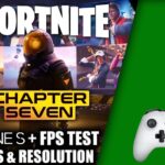Fortnite: Chapter 7 - Xbox One Gameplay + FPS Test