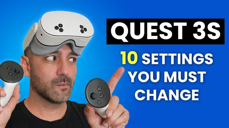 Meta Quest 3 & 3S - Top 10 Settings You