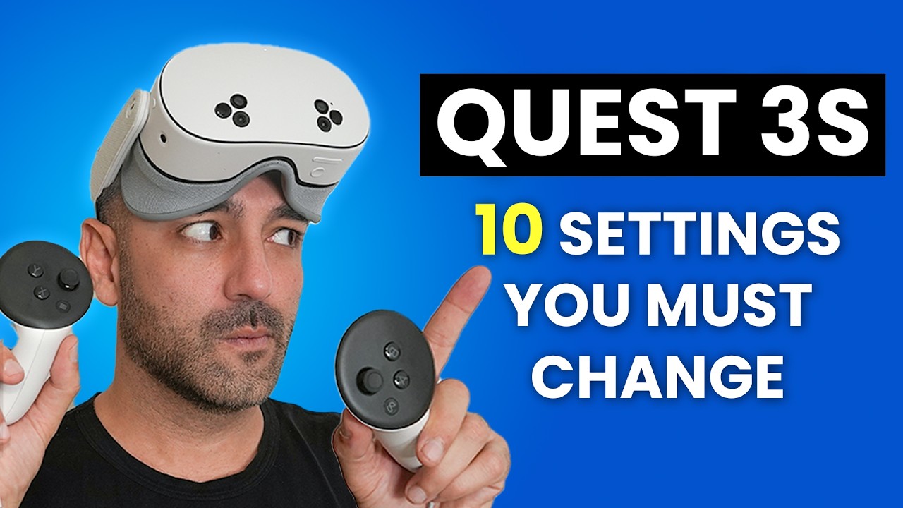 Meta Quest 3 & 3S - Top 10 Settings You