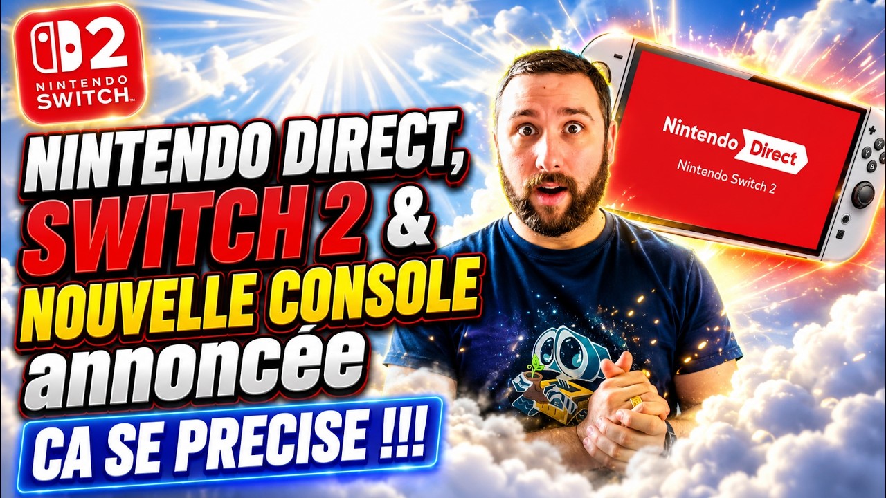 Nintendo DIRECT, SWITCH 2 & NOUVELLE CONSOLE annoncée 😱 CA