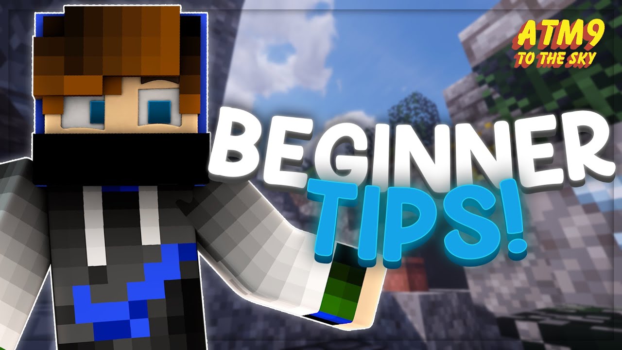 Beginner Tips for All The Mods 9 (ATM9) TO THE