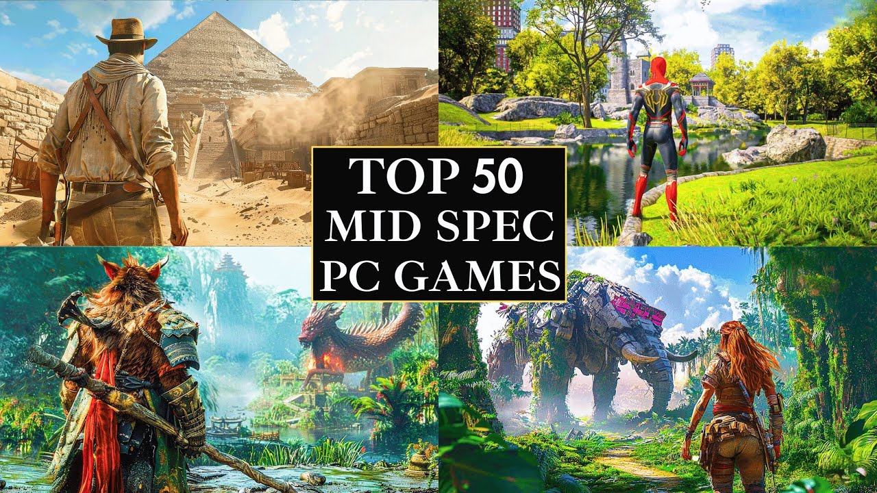 Top 50 Mid Spec PC Games in 2025 ( 4GB